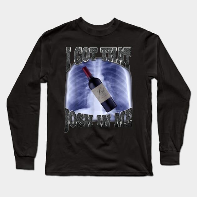 I Got That Wine In Me Long Sleeve T-Shirt by TrikoNovelty
